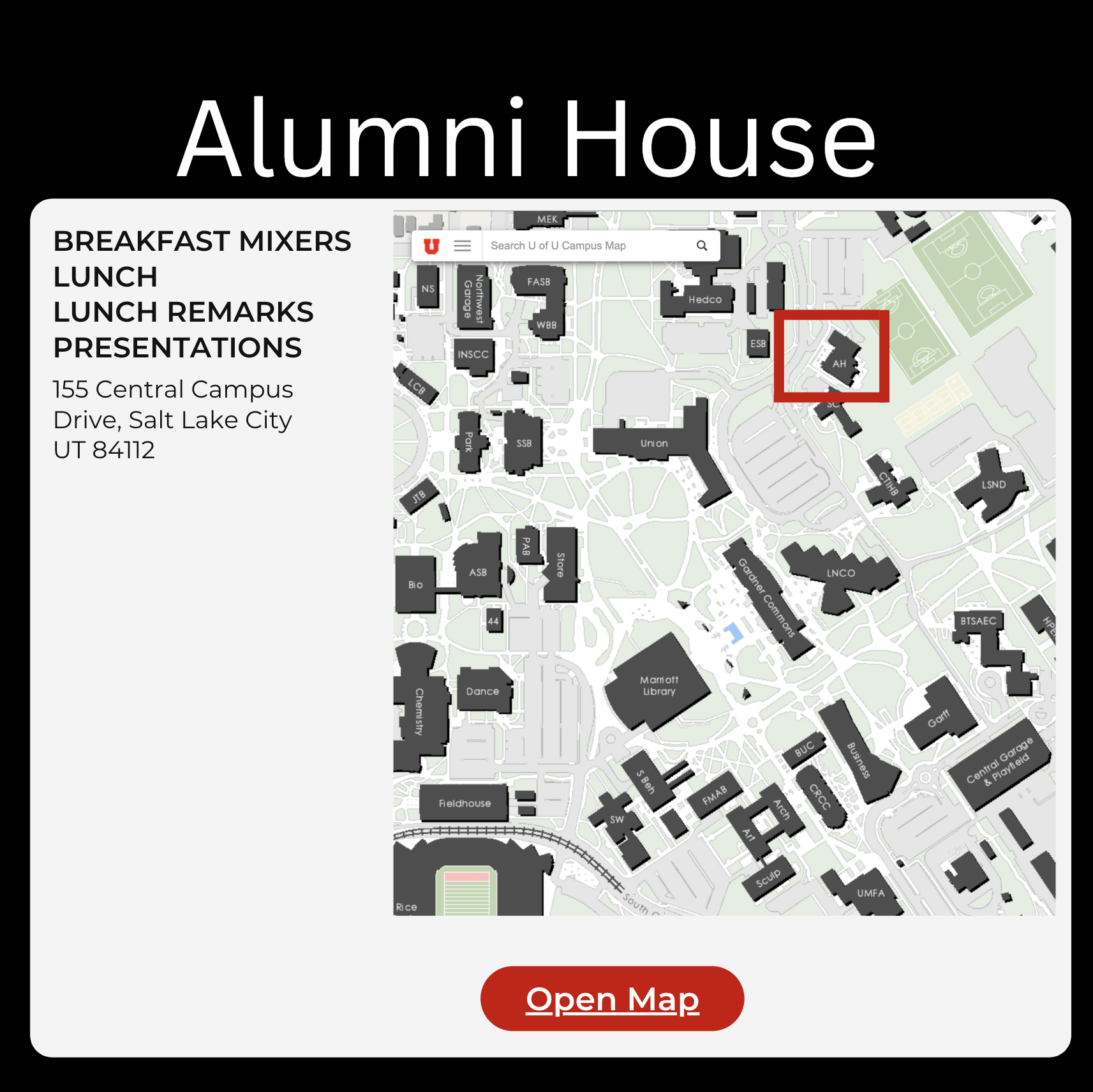 Alumni House Breakfast Mixers Lunch Lunch Remarks Presentations 155 Central Campus Drive, Salt Lake City UT 84112